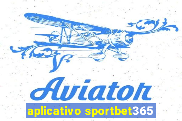 aplicativo sportbet365